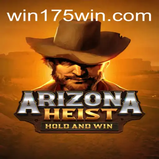 Exploring the Thrills of ArizonaHeist: The Latest Gem on 175Win.com