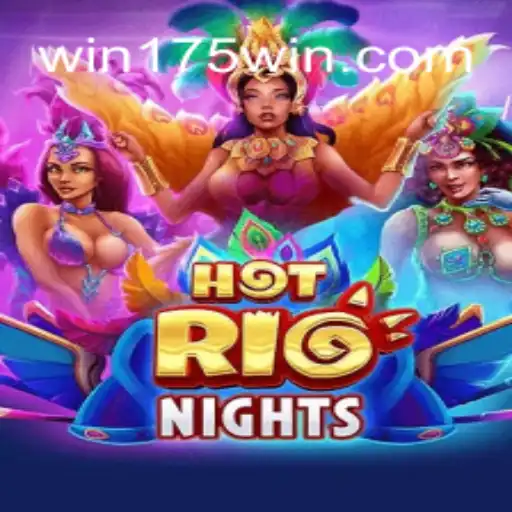 Discover the Thrills of HotRioNights on the 175Win.com Platform