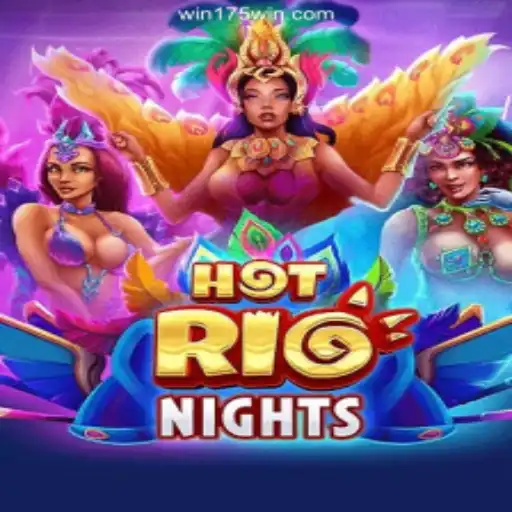 Discover the Thrills of HotRioNights on the 175Win.com Platform
